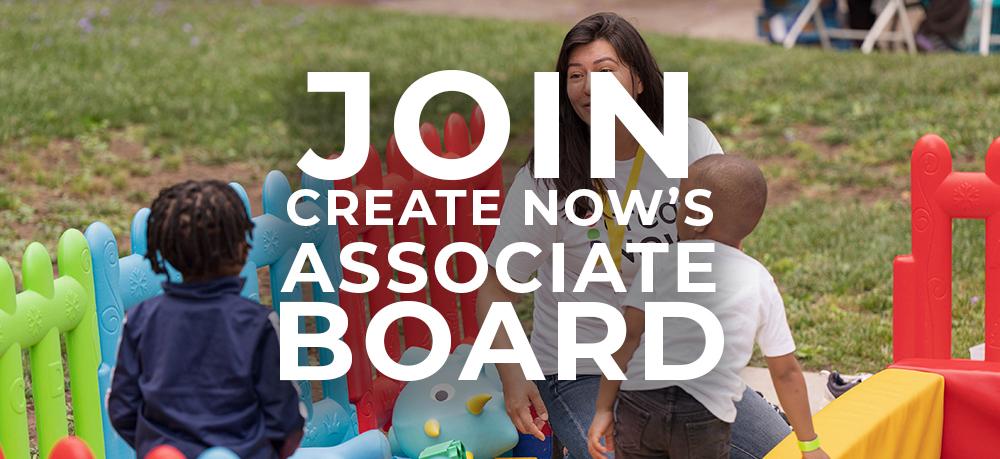 Join Create Now’s Associate Board